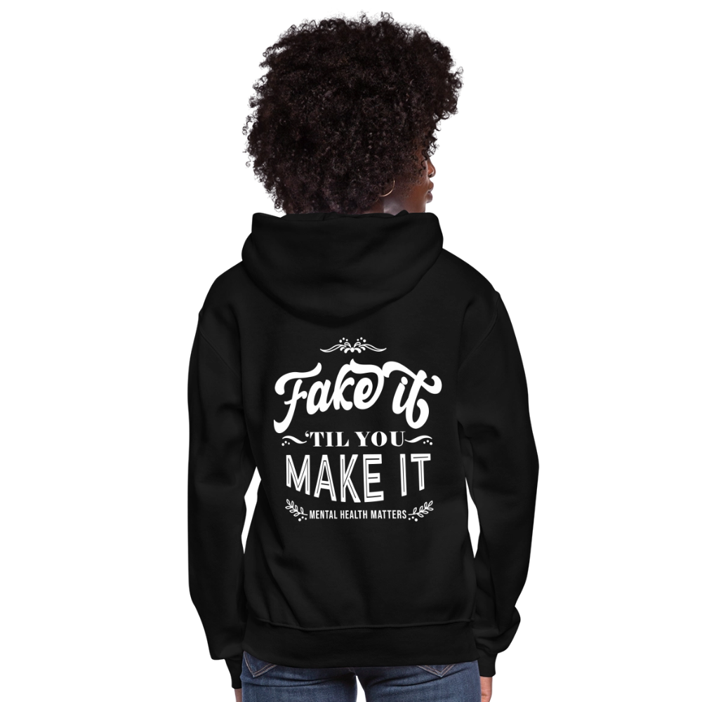 FAKE IT TIL YOU MAKE IT  HOODIE - black