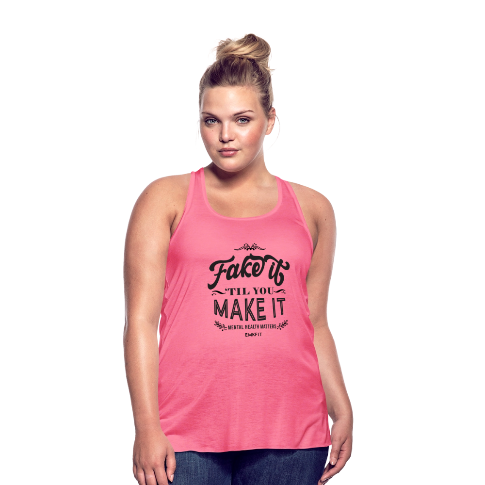 FAKE IT 'TIL YOU MAKE IT - FLOWY TANK - neon pink
