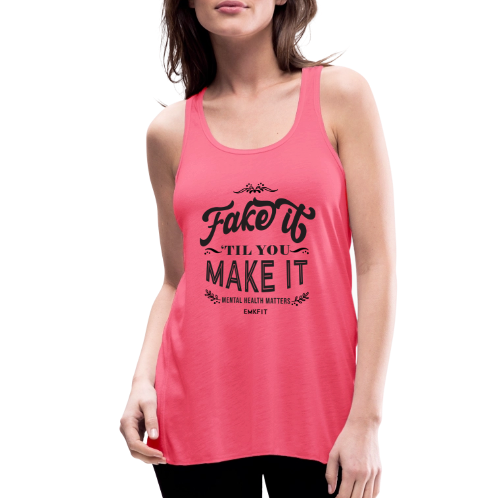 FAKE IT 'TIL YOU MAKE IT - FLOWY TANK - neon pink