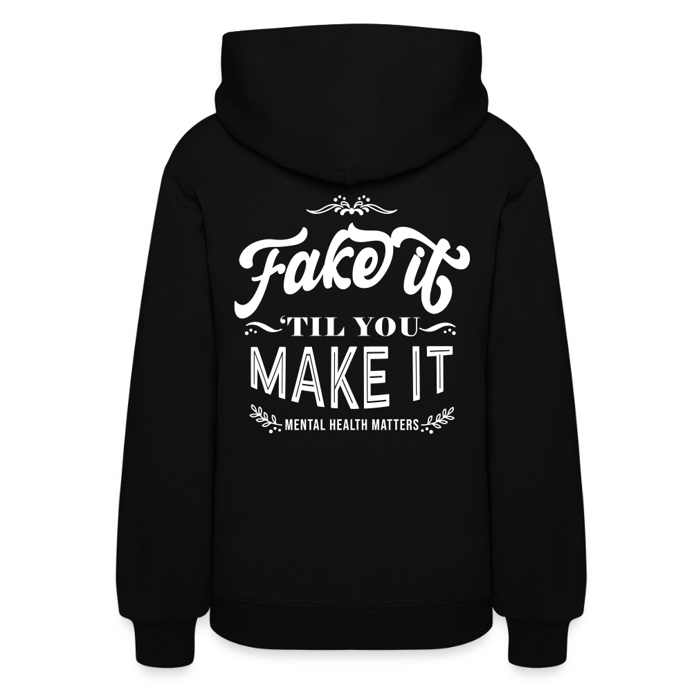 FAKE IT TIL YOU MAKE IT  HOODIE - black