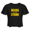 WRONG AND STRONG - CROP TEE - black
