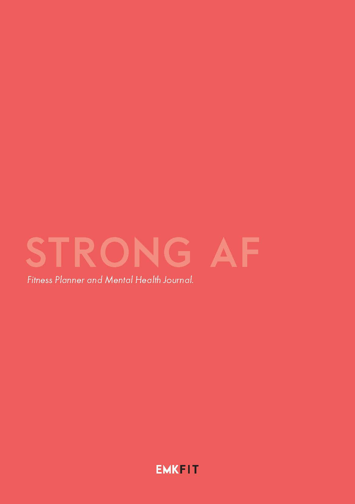 STRONG AF - FITNESS + MENTAL HEALTH JOURNAL