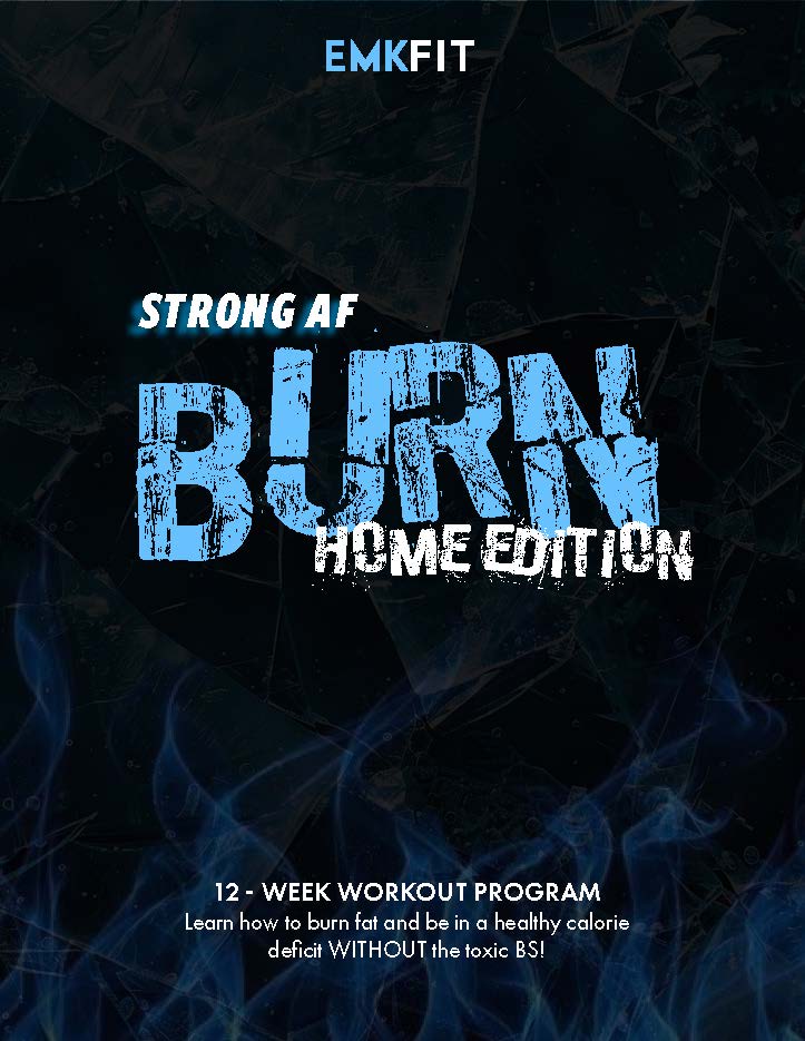 STRONG AF - BURN: HOME EDITION